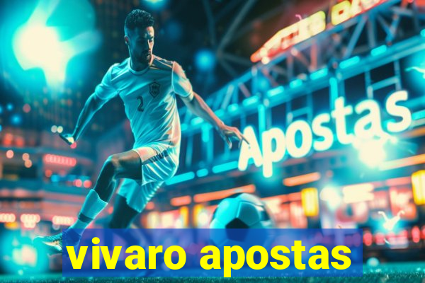 vivaro apostas